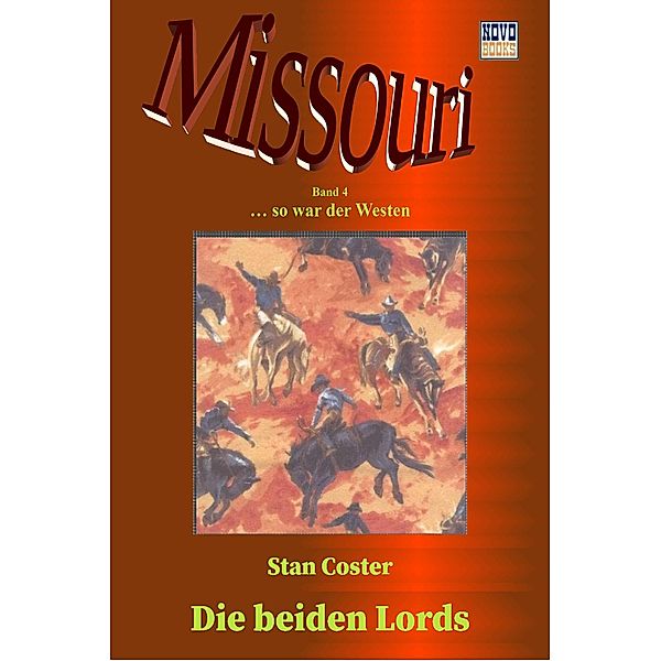 Die beiden Lords / Missouri Bd.4, Stan Costner