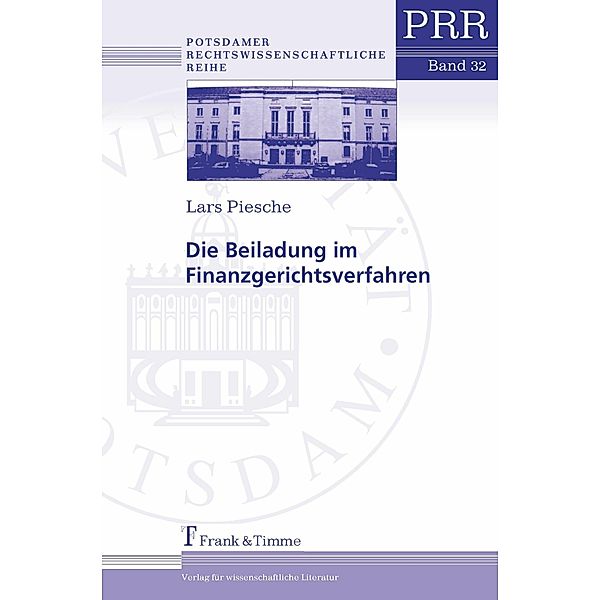 Die Beiladung im Finanzgerichtsverfahren, Lars Piesche