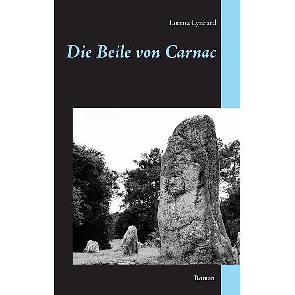 Die Beile von Carnac, Lorenz Lynhard