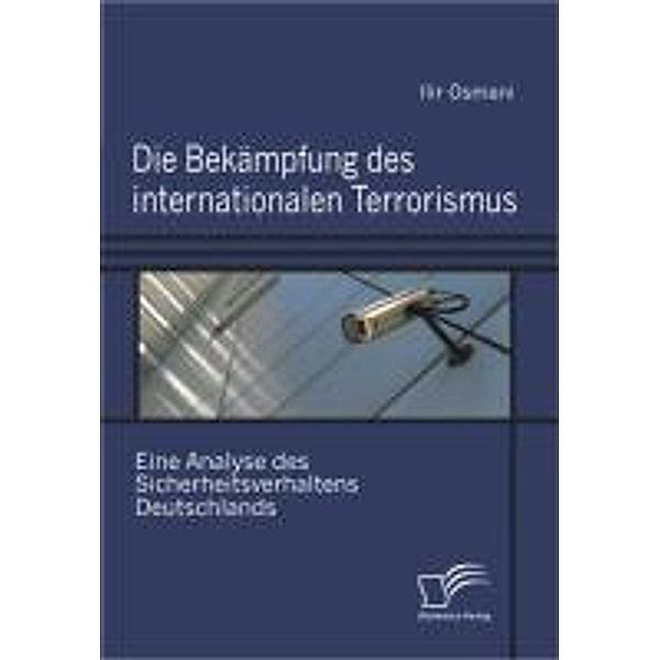 Die Bekämpfung des internationalen Terrorismus., Ilir Osmani