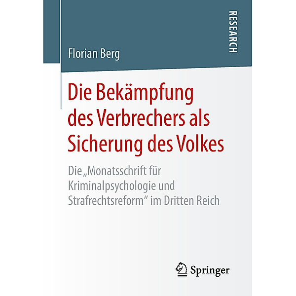 Die Bekämpfung des Verbrechers als Sicherung des Volkes, Florian Berg