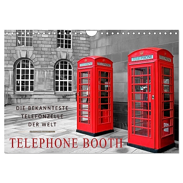 Die bekannteste Telefonzelle der Welt - Telephone Booth (Wandkalender 2024 DIN A4 quer), CALVENDO Monatskalender, Peter Roder