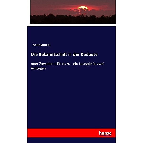 Die Bekanntschaft in der Redoute, Anonym