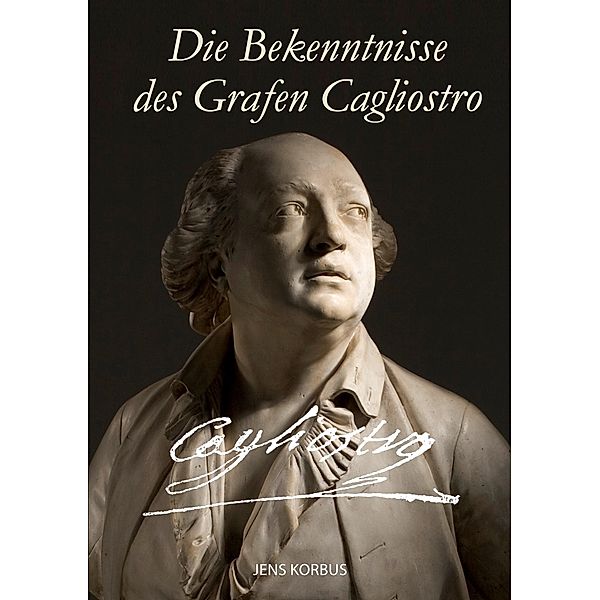 Die Bekenntnisse des Grafen Cagliostro, Jens Korbus