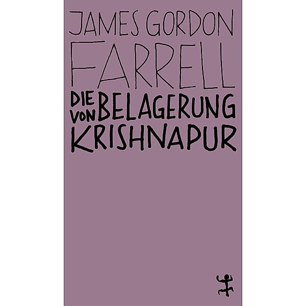 Die Belagerung von Krishnapur, James Gordon Farrell