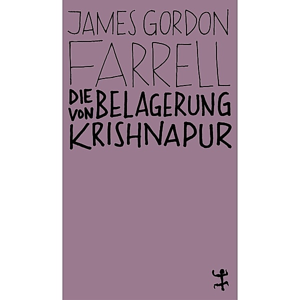 Die Belagerung von Krishnapur, James Gordon Farrell