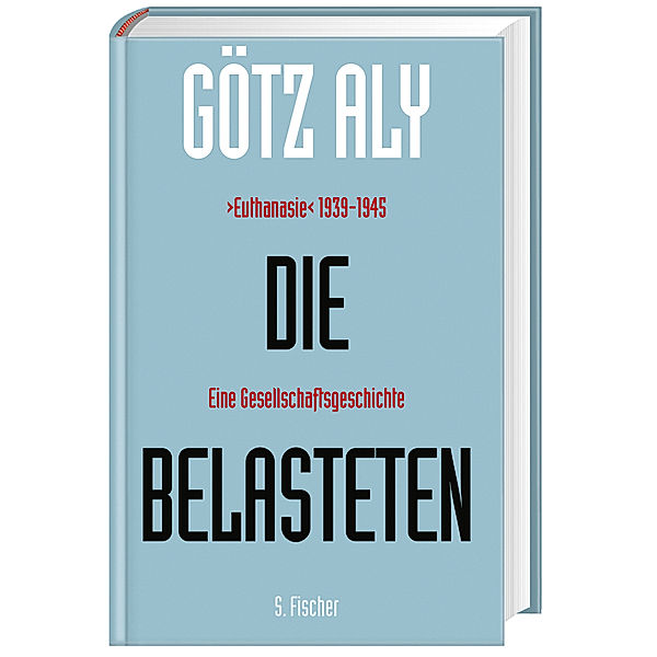 Die Belasteten, Götz Aly