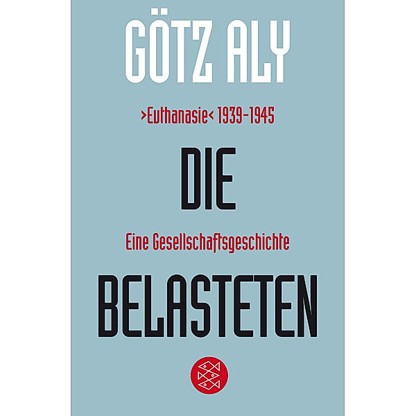 Die Belasteten, Götz Aly