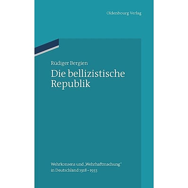 Die bellizistische Republik, Rüdiger Bergien