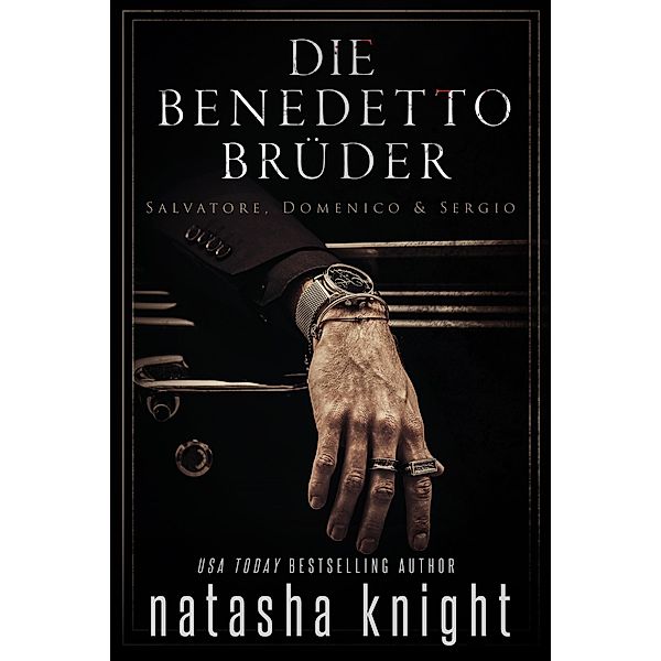 Die Benedetto-Brüder: Salvatore, Domenico & Sergio, Natasha Knight