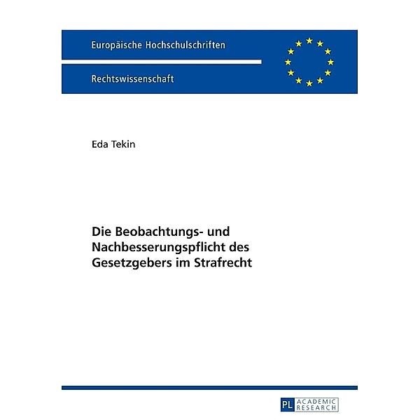 Die Beobachtungs- und Nachbesserungspflicht des Gesetzgebers im Strafrecht, Eda Tekin