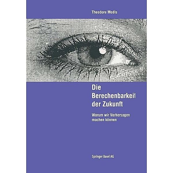 Die Berechenbarkeit der Zukunft, Theodore Modis