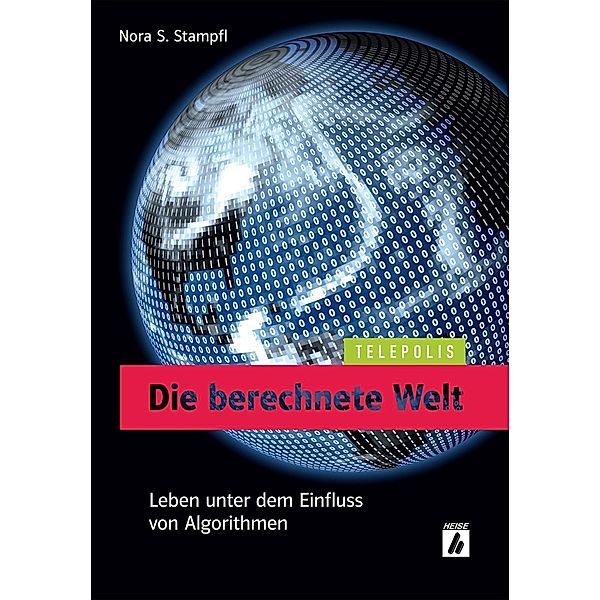 Die berechnete Welt (TELEPOLIS), Nora S. Stampfl