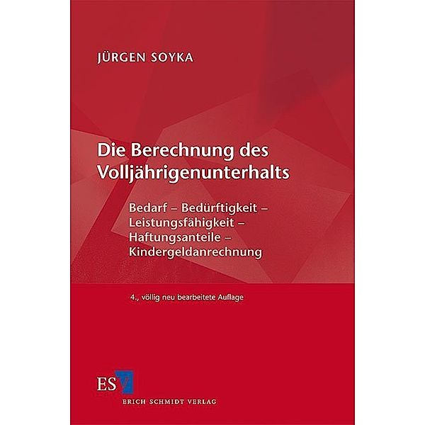 Die Berechnung des Volljährigenunterhalts, Jürgen Soyka