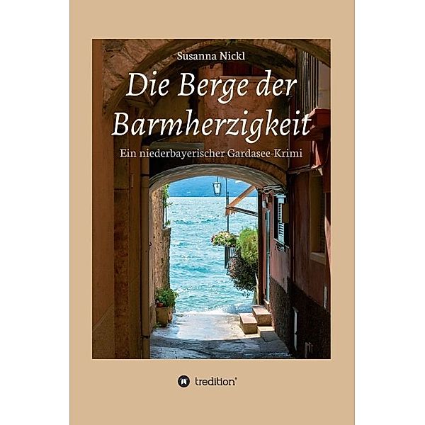 Die Berge der Barmherzigkeit, Susanna Nickl