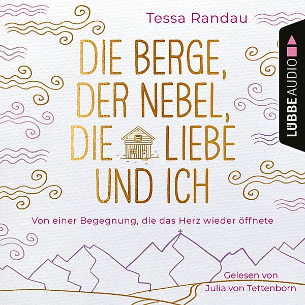 Die Berge, der Nebel, die Liebe und ich, Tessa Randau