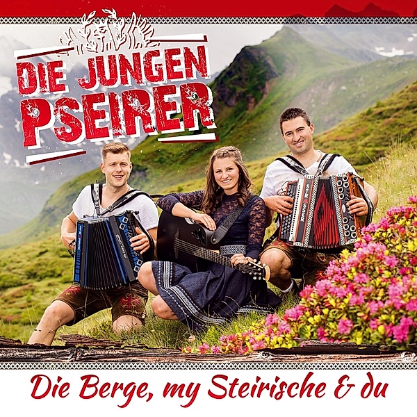 Die Berge,My Steirische & Du, Die Jungen Pseirer