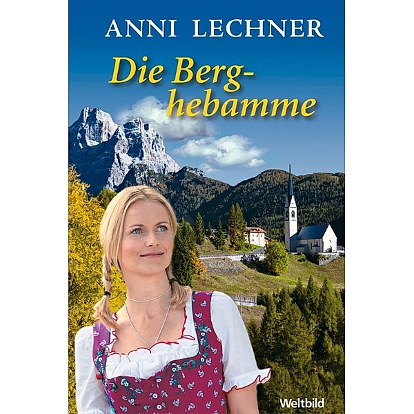 Die Berghebamme, Anni Lechner
