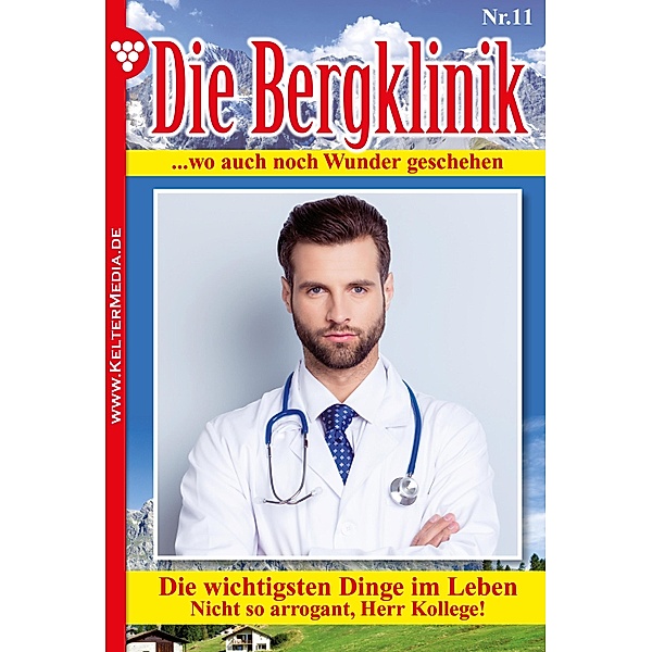Die Bergklinik 11 - Arztroman / Die Bergklinik Bd.11, Hans-Peter Lehnert