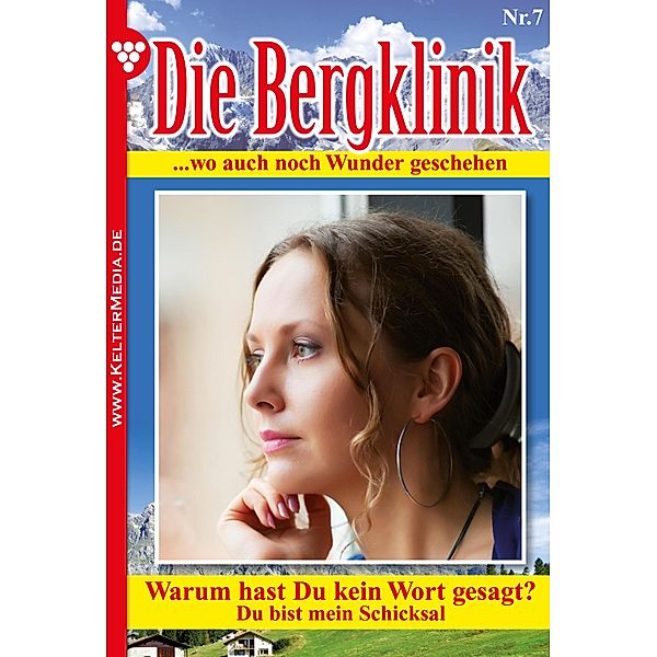 Die Bergklinik 7 - Arztroman / Die Bergklinik Bd.7, Hans-Peter Lehnert