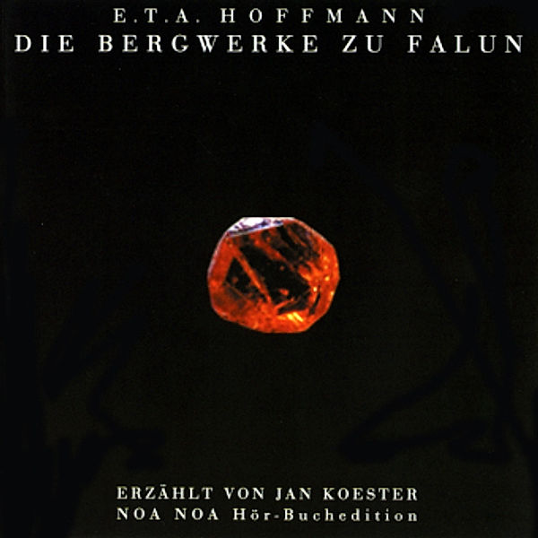 Die Bergwerke zu Falun, 1 CD-Audio, E. T. A. Hoffmann