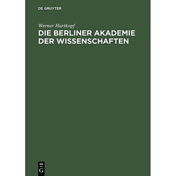 Die Berliner Akademie der Wissenschaften, Werner Hartkopf
