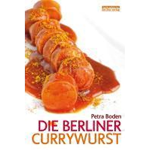 Die Berliner Currywurst, Petra Boden