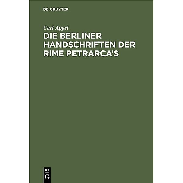 Die Berliner Handschriften der Rime Petrarca's, Carl Appel