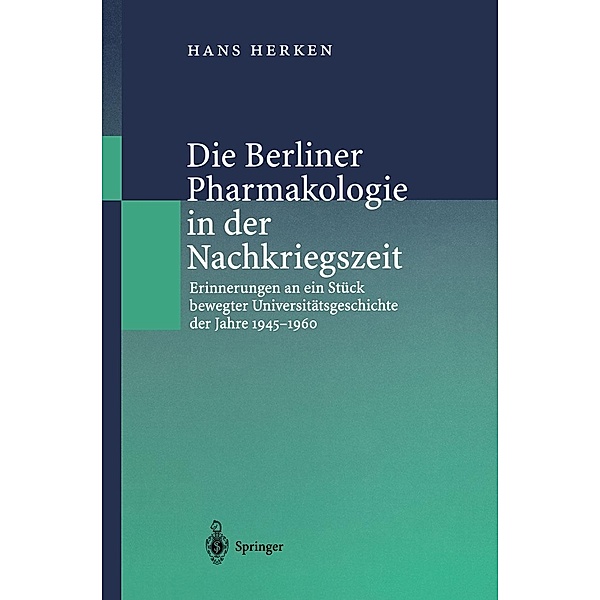 Die Berliner Pharmakologie in der Nachkriegszeit, Hans Herken