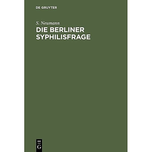 Die Berliner Syphilisfrage, S. Neumann