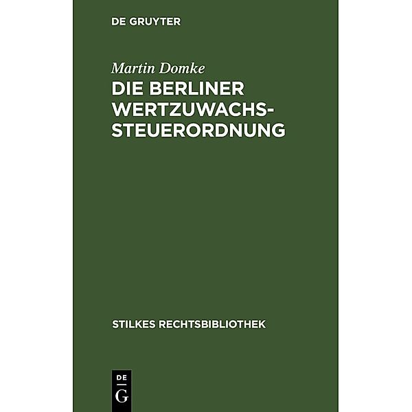 Die Berliner Wertzuwachssteuerordnung, Martin Domke
