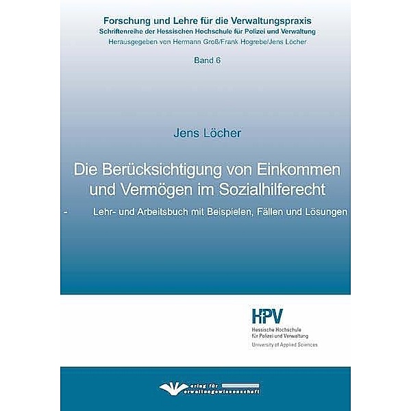 Die Berücksichtigung von Einkommen und Vermögen im Sozialhilferecht, Jens Löcher