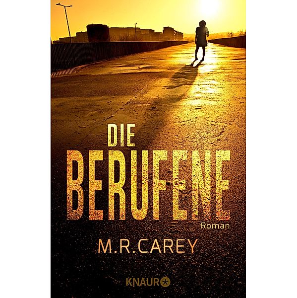 Die Berufene, M. R. Carey