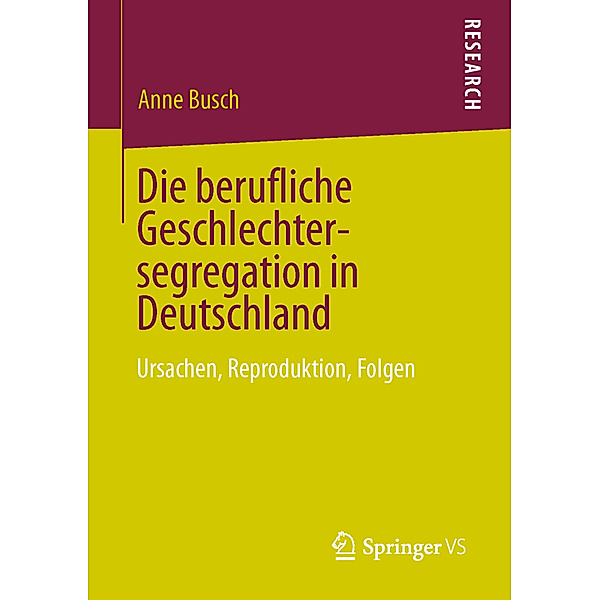 Die berufliche Geschlechtersegregation in Deutschland, Anne Busch