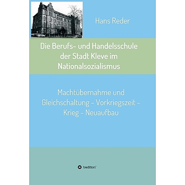 Die Berufs- und Handelsschule der Stadt Kleve im Nationalsozialismus, Hans Reder