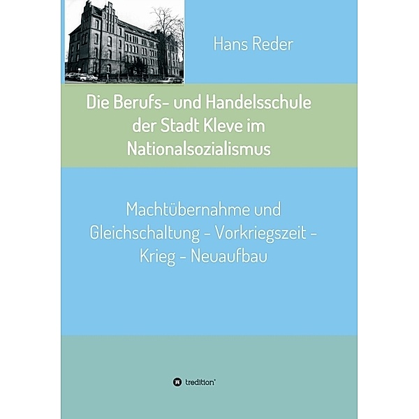 Die Berufs- und Handelsschule der Stadt Kleve im Nationalsozialismus, Hans Reder