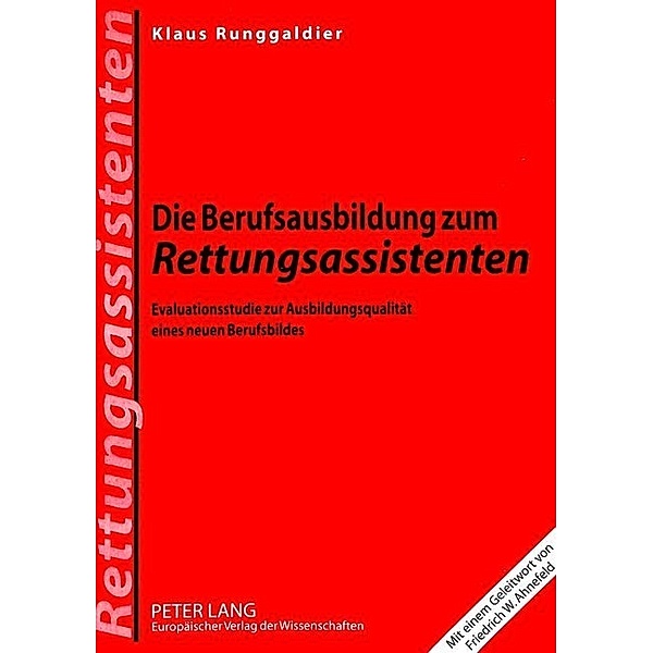 Die Berufsausbildung zum Rettungsassistenten, Klaus Runggaldier