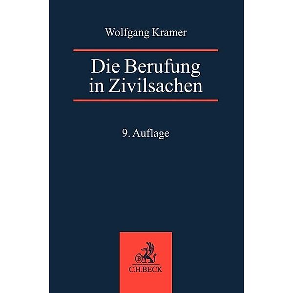 Die Berufung in Zivilsachen, Wolfgang Kramer, Claus-Dieter Schumann
