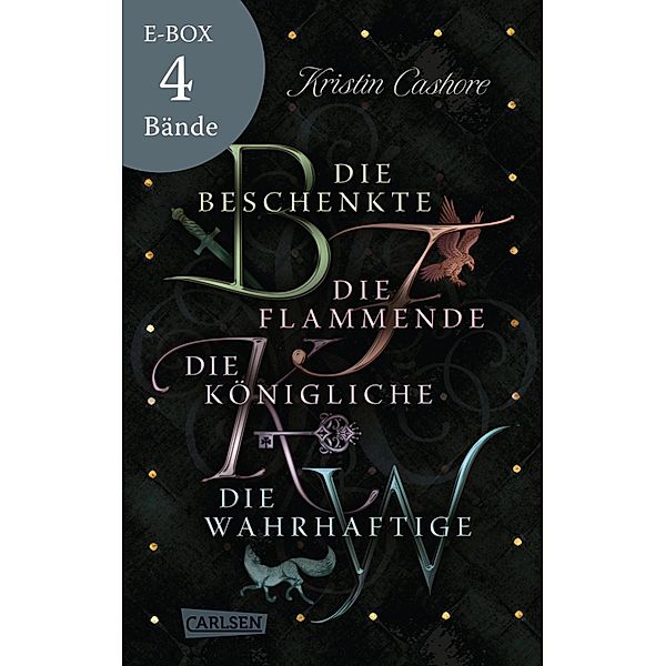 Die Beschenkte & Co.: Unvergessliche Heldinnen und eine tödliche Gabe - Band 1-4 der Bestseller-Serie im Sammelband! (Die sieben Königreiche) / Die sieben Königreiche, Kristin Cashore