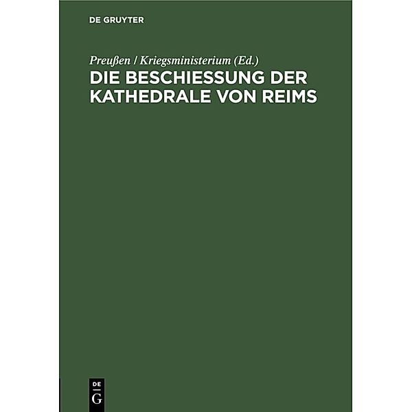 Die Beschiessung der Kathedrale von Reims