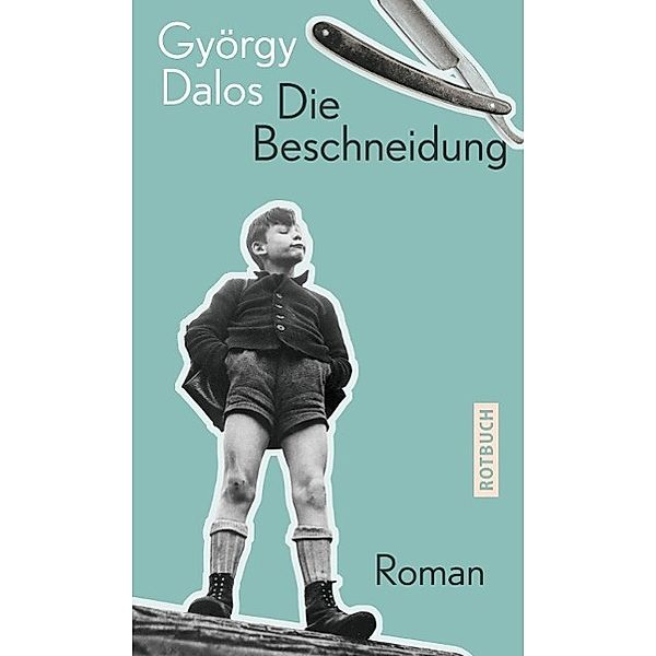 Die Beschneidung, György Dalos