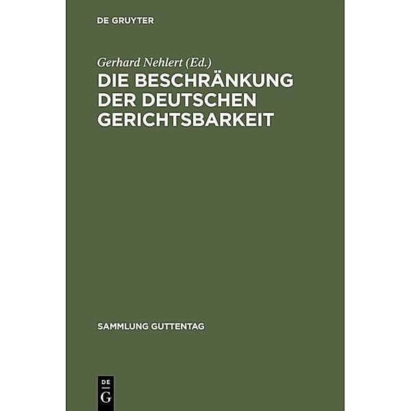 Die Beschränkung der deutschen Gerichtsbarkeit