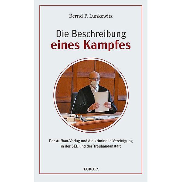 Die Beschreibung eines Kampfes, Bernd F. Lunkewitz