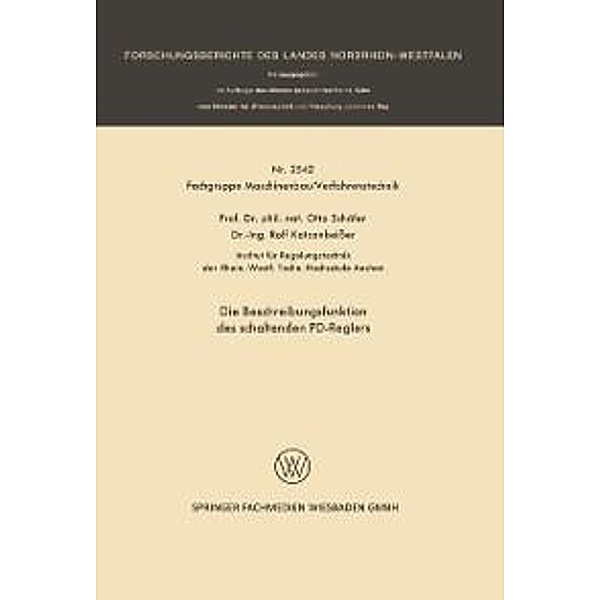 Die Beschreibungsfunktion des schaltenden PD-Reglers / Forschungsberichte des Landes Nordrhein-Westfalen Bd.2542, Otto Schäfer