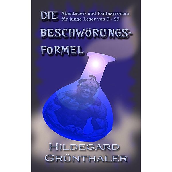 Die Beschwörungsformel, Hildegard Grünthaler