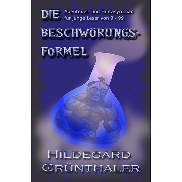 Die Beschwörungsformel, Hildegard Grünthaler
