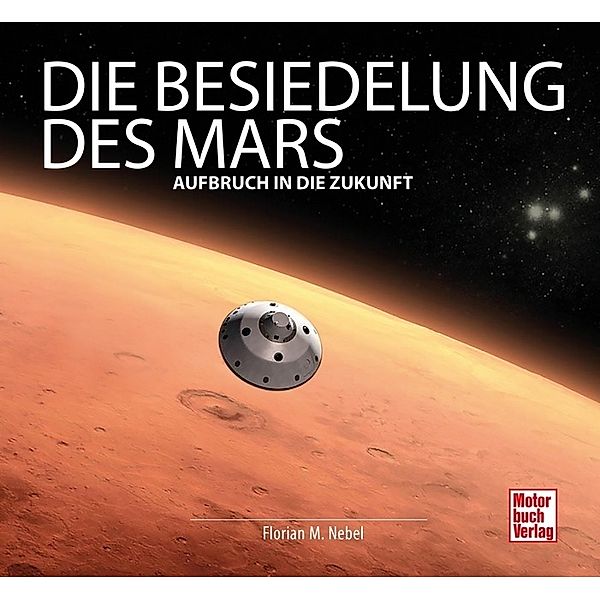 Die Besiedelung des Mars, Florian Matthias Nebel