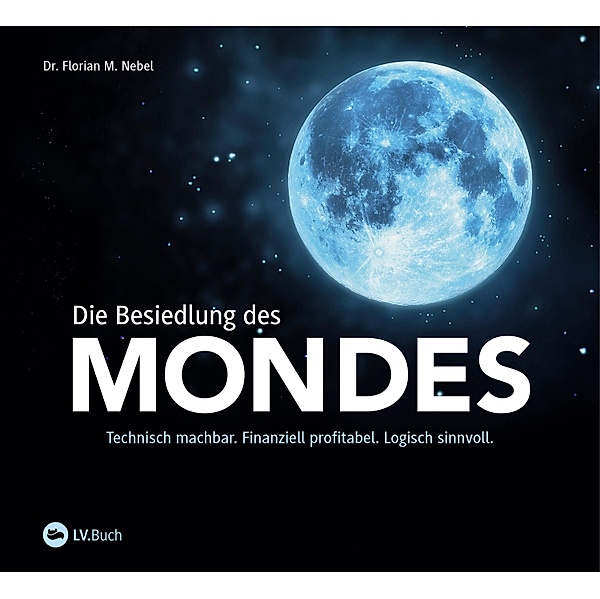 Die Besiedlung des Mondes, Florian M. Nebel