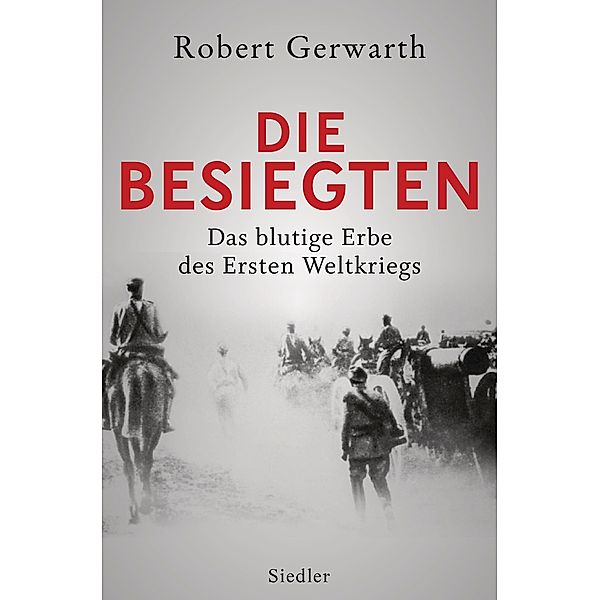 Die Besiegten, Robert Gerwarth