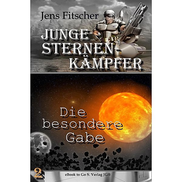 Die besondere Gabe ( Junge Sternen Kämpfer 2 ), Jens Fitscher